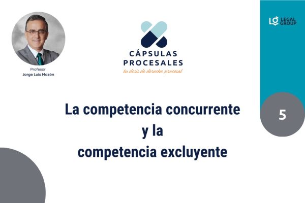 CÁPSULA 5: La competencia concurrente y la competencia excluyente ...